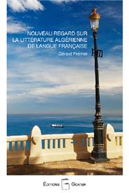 Nouveau regard sur la littérature algérienne de langue française