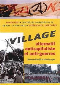 Village alternatif anticapitaliste et anti-guerres - Le VAAAG : une expérience libertaire