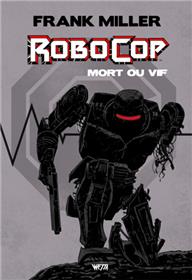 RoboCop : Mort ou vif, l'intégrale - Edition Hardcore (Declan Shalvey)