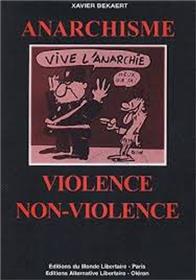 ANARCHISME, VIOLENCE/NON-VIOLENCE