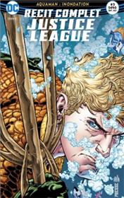 Justice League Récit complet 03 Aquaman : Innondation