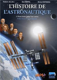Histoire de l'astronautique (L´) T01 Nous irons jusqu'aux astres