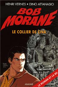 Bob Morane Le collier de Civa (roman + BD)