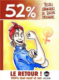 52% - Petites chroniques du sexisme ordinaire