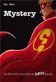 Mystery - La BD dont vous êtes le Super Héros
