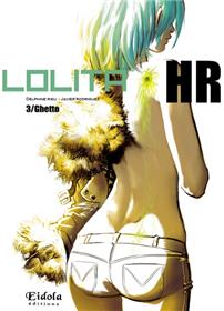 Lolita HR T03 Ghetto