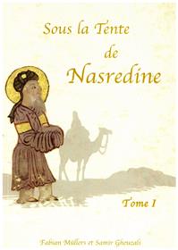 Sous la tente de Nasredine (T01)