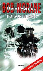 Bob Morane Poison blanc (NED 2019)