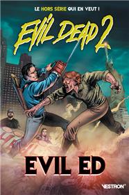 Evil Dead 2 : Evil Ed