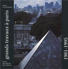 Grands travaux à Paris 1981-1995