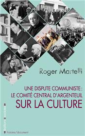 Dispute communiste : le comité central d'Argenteuil sur la culture (Une)