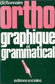 Dictionnaire orthographique et grammatical