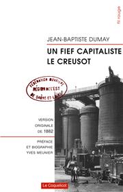 Fief capitaliste, Le Creusot (Un)