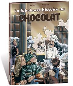 Fabuleuse histoire du chocolat (La)