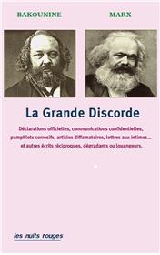 Bakounine/Marx : La Grande Discorde