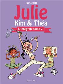 Julie, Kim et Théa - Intégrale T02