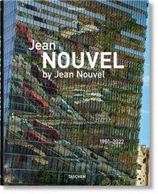 Jean Nouvel by Jean Nouvel. 1981-2022 (GB/FR)