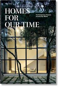 Homes for Our Time. Contemporary Houses around the World (GB/ALL/FR)