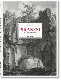 Piranesi. The Complete Etchings (GB/ALL/FR)
