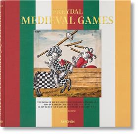 Freydal. Medieval Games. The Book of Tournaments of Emperor Maximilian I (GB/ALL/FR)