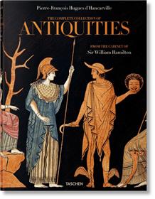 D´Hancarville. The Complete Collection of Antiquities from the Cabinet of Sir William Hamilton (GB/ALL/FR)