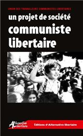 Un projet de société communiste libertaire (NED 2024)