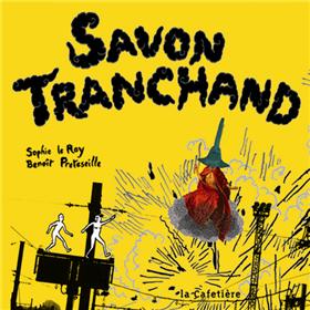 Savon Tranchand