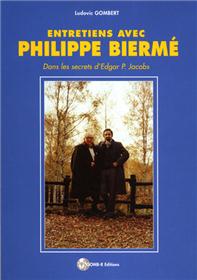 Entretiens avec Philippe Biermé (Dans les secret d´Edgar P. Jacobs)