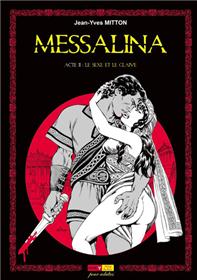 Messalina Acte 02 Le sexe et le glaive