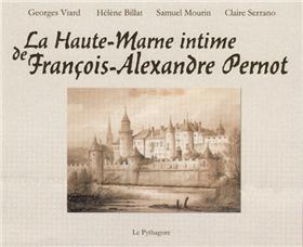 Haute-Marne intime de François-Alexandre Pernot (La)
