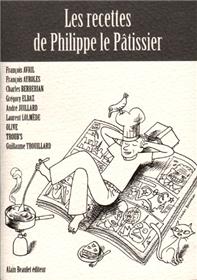 Recettes de Phillippe le Pâtissier (Les)