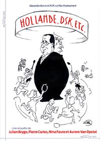 Hollande, DSK, etc
