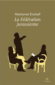 Fédération Jurassienne (La)