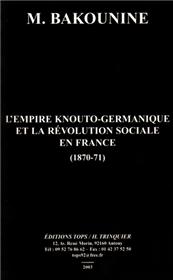 L´empire knouto-Germanique et la révolution sociale en France (1870-71)