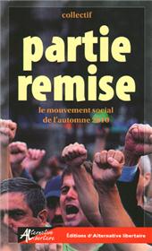 PARTIE REMISE. Le mouvement social de l´automne 2010