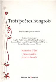 Trois poètes Hongrois