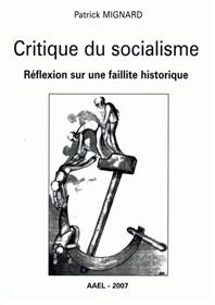 CRITIQUE DU SOCIALISME REFLEXION SUR UNE FAILLITE HISTORIQUE