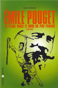 Emile Pouget : La plume rouge et noire du Père Peinard