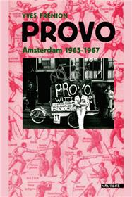 PROVO - AMSTERDAM 1965-1967