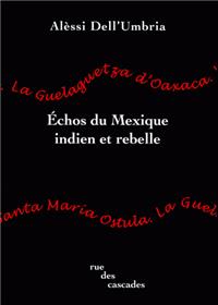 Echos du Mexique Indien et rebelle