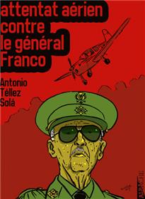 L´attentat aérien contre Franco